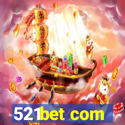 521bet com